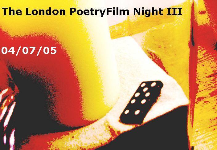 Postcard for the London PoetryFilm Night III, July 2005